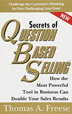 Secrets of question-based selling