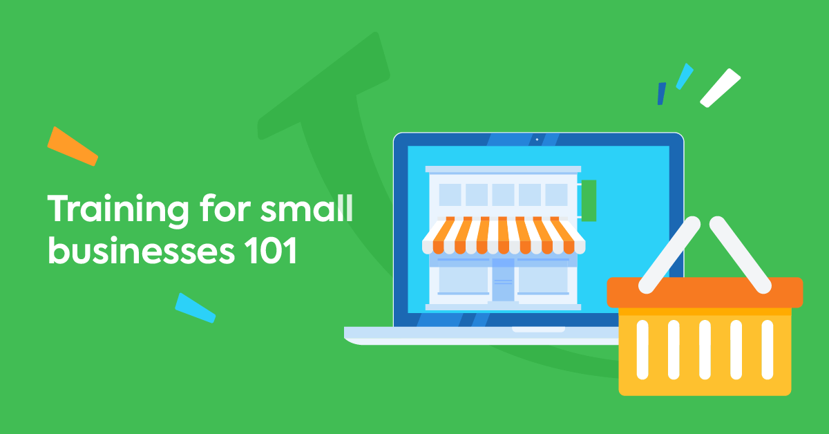 Training for small businesses: 6 must-have courses