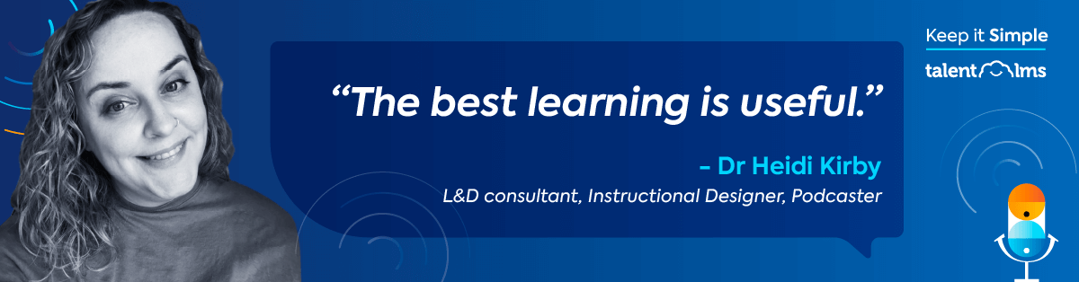 Quote from Heidi Kirby about learning usefulness