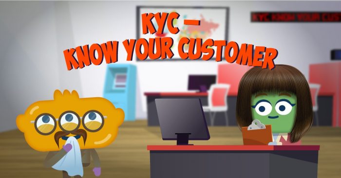KYC – Know Your Customer