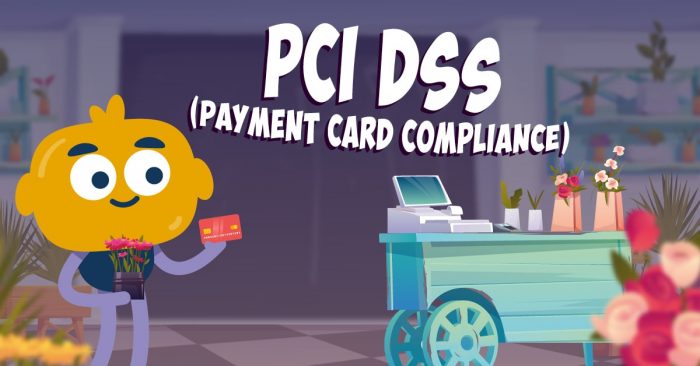 PCI DSS (Payment Card Compliance)