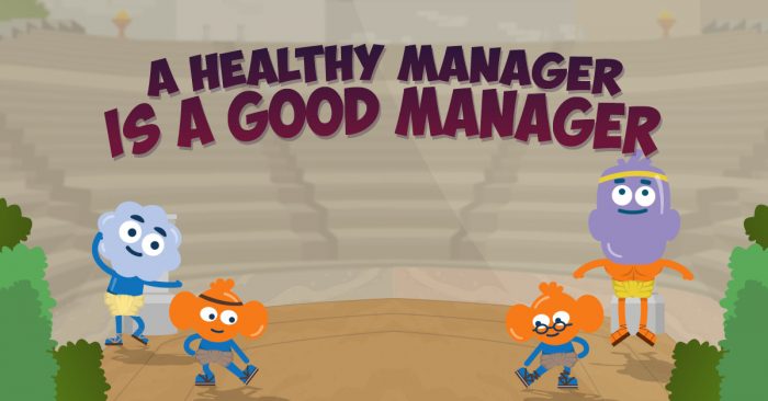 A Healthy Manager is a Good Manager
