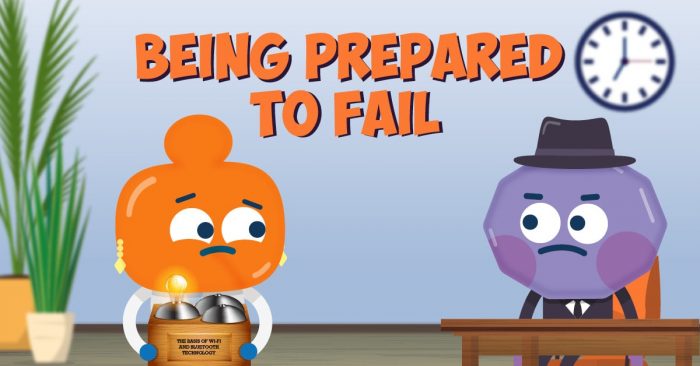 Being Prepared to Fail
