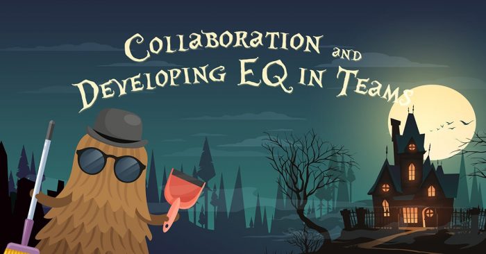 Collaboration and Developing EQ in Teams