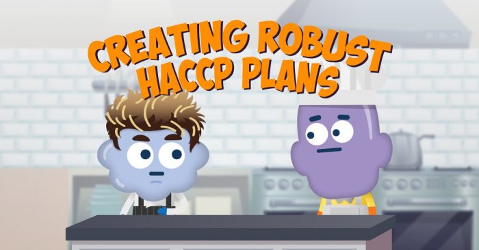 Creating Robust HACCP Plans