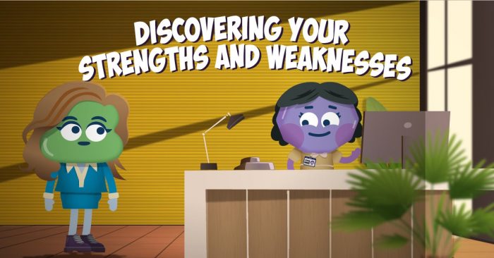 Discovering Your Strengths And Weaknesses