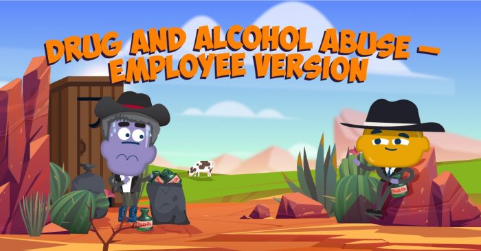 Drug & Alcohol Abuse – Employee Version