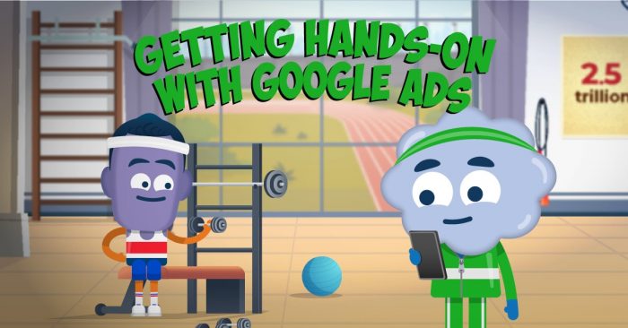 Getting Hands-On with Google Ads