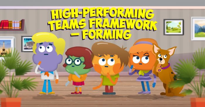High-Performing Teams Framework – Forming