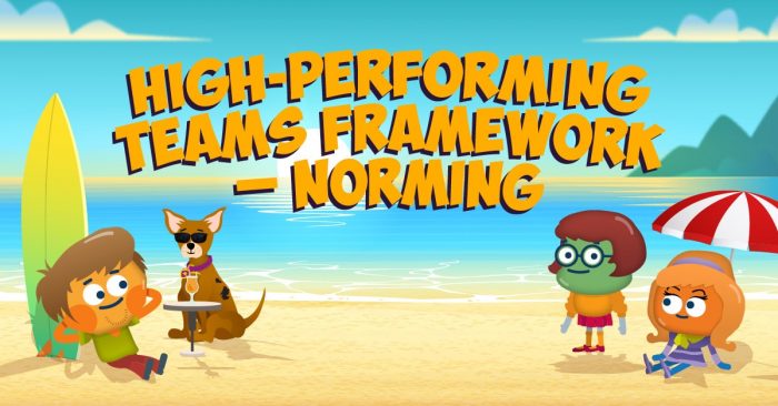 High-Performing Teams Framework – Norming