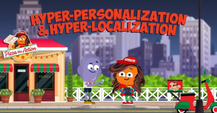 Hyper-Personalization & Hyper-Localization