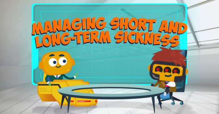 Managing Short & Long-Term Sickness