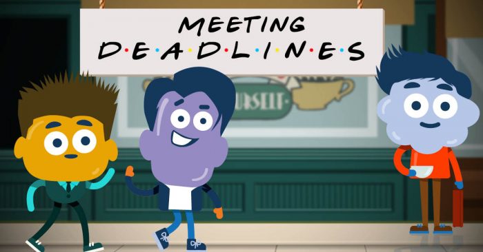 Meeting Deadlines