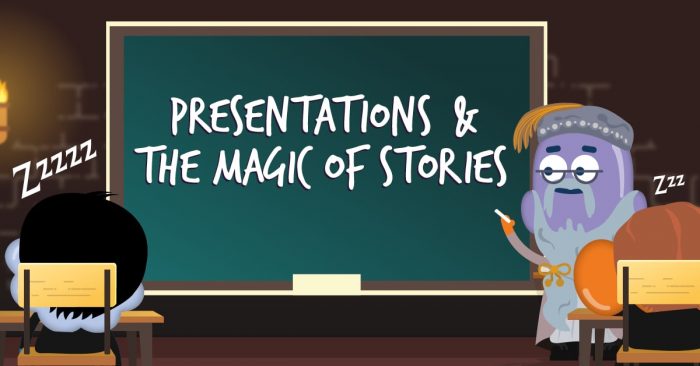 Presentations and The Magic of Stories
