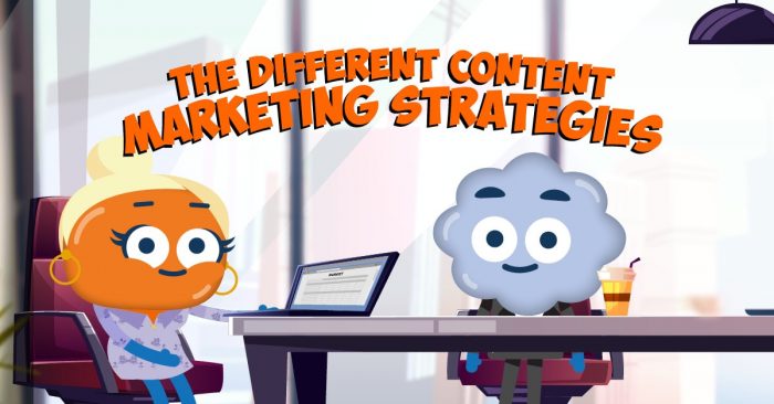 The Different Content Marketing Strategies