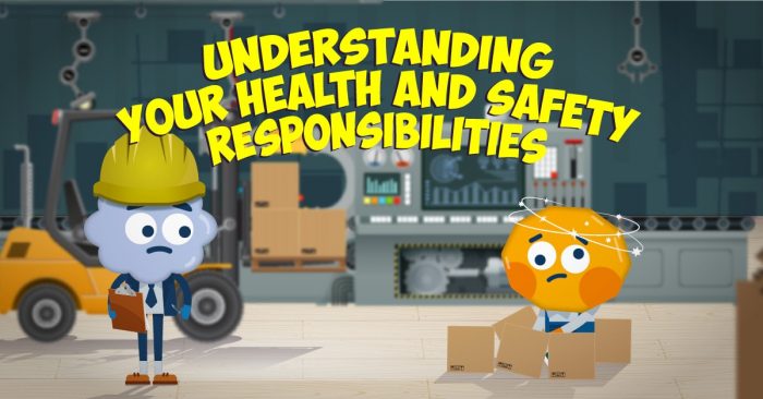 Understanding your Health and Safety  Responsibilities