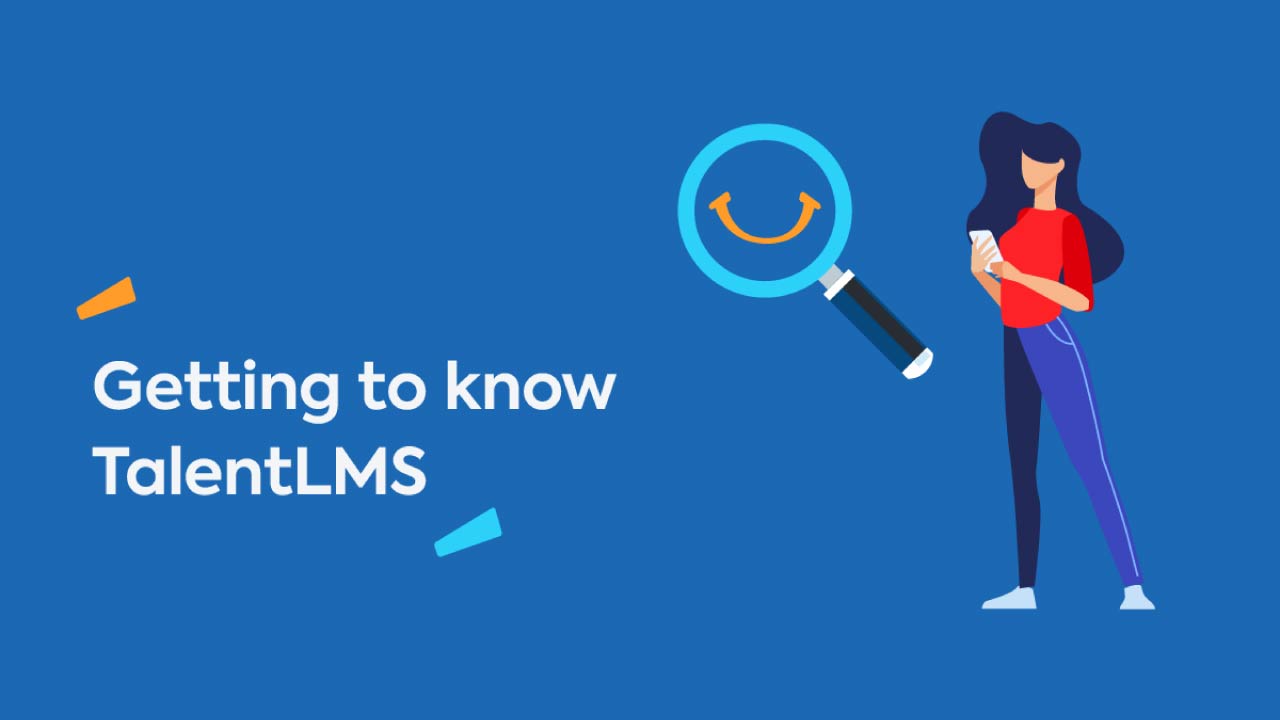 Getting to know TalentLMS
