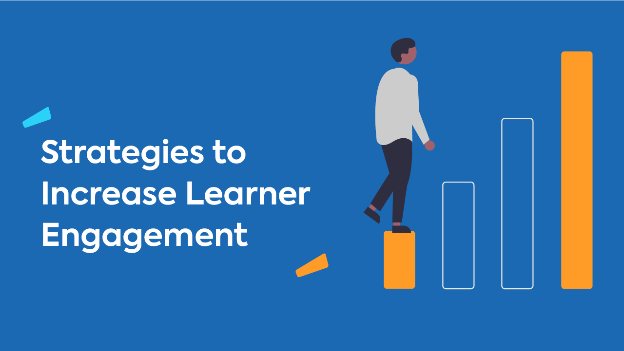 Learner engagement increase